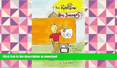 READ book  The Rapture for Big Sinners: 66+6 Things To Do Before and After The Righteous Lift