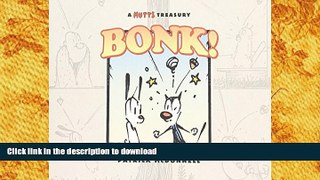 BEST PDF  BONK!: A Mutts Treasury READ ONLINE