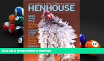 Free [PDF] Download  Henhouse: How to Raise Your Own Chickens: The International Book for