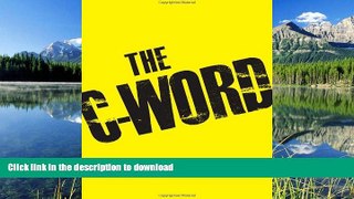 READ ONLINE The C-Word READ PDF BOOKS ONLINE