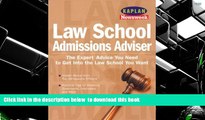 READ book  Kaplan Newsweek Law School Admissions Adviser (Get Into Law School) Kaplan  FREE BOOK