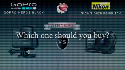 GoPro Hero5 Black vs. Nikon KeyMission 170