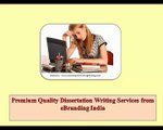Premium Quality Dissertation Writing Services from eBranding India