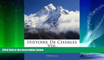 Download Video: Audiobook  Histoire De Charles Viii. Varillas Full Book