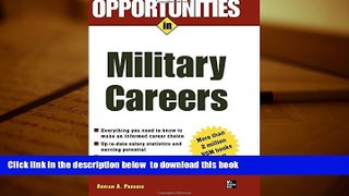 READ book  Opportunities in Military Careers, revised edition (Opportunities InÃ¢â‚¬Â¦Series)