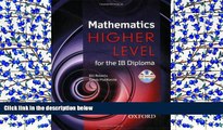 Read Online Mathematics Higher Level for the IB Diploma Bill Roberts For Kindle
