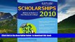 READ book  Kaplan Scholarships 2010: Billions of Dollars in Free Money for College Gail
