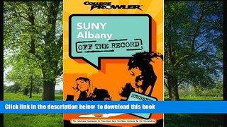READ book  SUNY Albany: Off the Record (College Prowler) (College Prowler: Suny Albany Off the