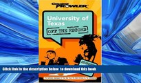 READ book  University of Texas: Off the Record (College Prowler) (College Prowler: University of
