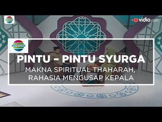 Pintu Pintu Syurga - Makna Spiritual Thaharah, Rahasia Mengusap Kepala