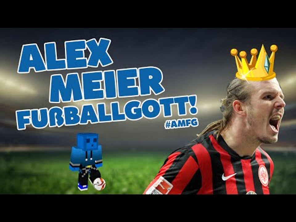 DA IST ALEX MEIER FUßBALLGOTT!
