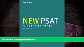 PDF  3 New PSAT Practice Tests (Prep book), 2016 Edition, Edition 1.2 Ivy Global Full Book