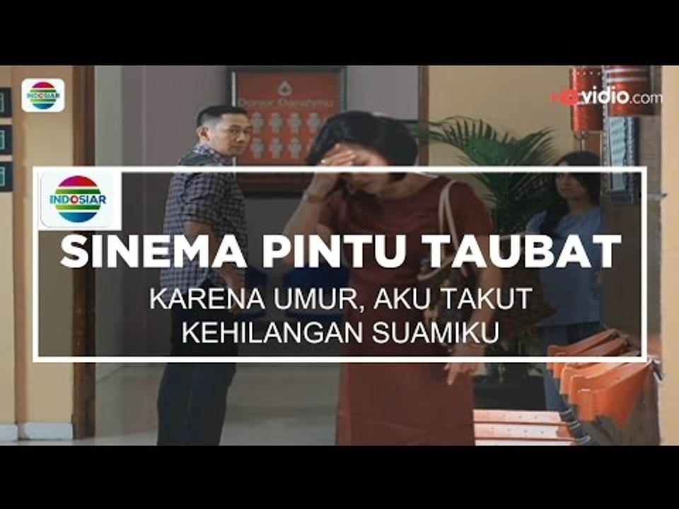 Sinema Pintu Taubat - Karena Umur, Aku Takut Kehilangan Suamiku