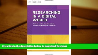 EBOOK ONLINE  Researching in a Digital World: How do I teach my students to conduct quality