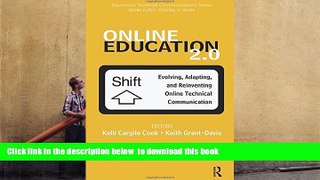 READ book  Online Education 2.0: Evolving, Adapting, and Reinventing Online Technical