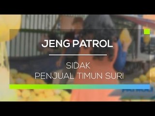 Jeng Patrol - Sidak Penjual Timun Suri