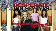 Desperate Housewives S 3 Extra 05 - The juciest Bites