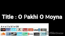 02. O Pakhi O Moyna  (New Hip Hop Generation) - TRACK #02 By Mr.Jz