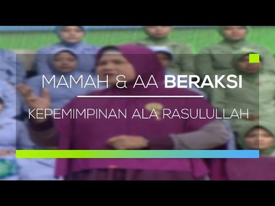 Mamah dan Aa Beraksi  - Kepemimpinan Ala Rasulullah
