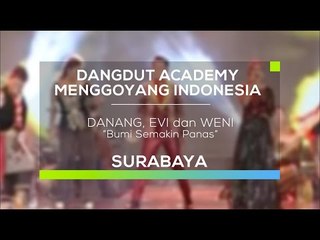 Danang D'Asia, Evi DA2 dan Weni DA3 - Bumi Semakin Panas (DAMI 2016 - Surabaya)