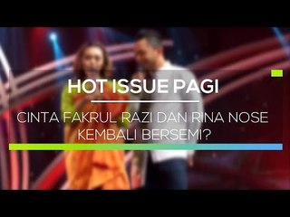 Cinta Fakrul Razi dan Rina Nose Kembali Bersemi  - Hot Issue Pagi