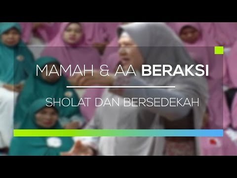 Mamah dan Aa Beraksi - Sholat dan Bersedekah