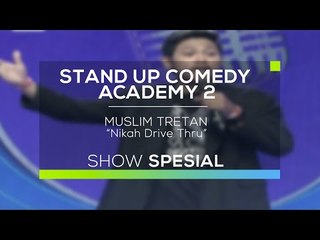 Muslim Tretan - Nikah Drive Thru (SUCA 2 - Show Spesial)