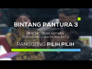 Percekcokan Antara Bunda Ratu dan Nona Ratu (Bintang Pantura 3)
