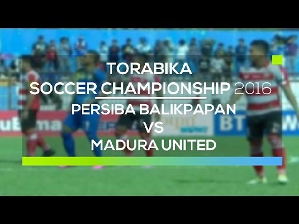 Highlights Persiba Balikpapan vs Madura United  - Torabika Soccer Championship 2016