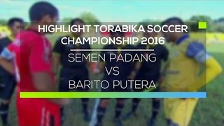 Highlight Semen Padang vs Barito Putera - Torabika Soccer Championship 2016