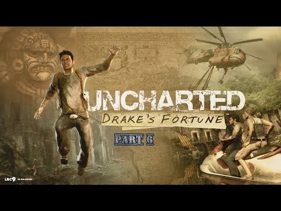 Uncharted: the Nathan Drake Collection: Uncharted 1: Drake's Fortune Part 6 (Reupload)