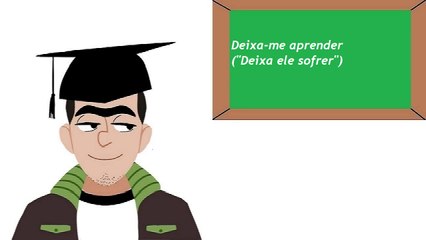 Deixa-me aprender ("Deixa ele sofrer")