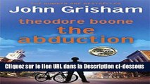 Télécharger Theodore Boone: The Abduction: Theodore Boone 2 Livre Complet