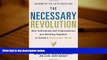 Best Price The Necessary Revolution: How individuals and organizations are working together to