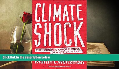 Best Price Climate Shock: The Economic Consequences of a Hotter Planet Gernot Wagner For Kindle