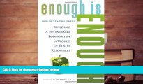 Best Price Enough Is Enough: Building a Sustainable Economy in a World of Finite Resources Rob