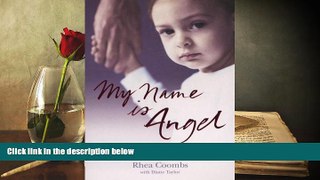 Buy Rhea Coombs My Name is Angel Full Book Epub