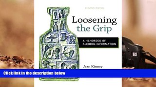 Online Jean Kinney Loosening the Grip: A Handbook of Alcohol Information Audiobook Download
