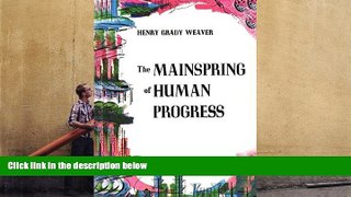 Buy Henry Grady Weaver The Mainspring of Human Progress Audiobook Download