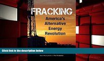 BEST PDF Fracking: America s Alternative Energy Revolution 2nd Edition DOWNLOAD ONLINE
