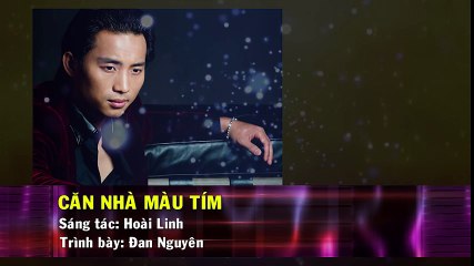 Karaoke Căn Nhà Màu Tím Đan Nguyên Beat