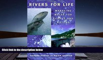 Pre Order Rivers for Life: Managing Water For People And Nature Sandra Postel On CD