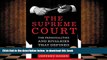 FREE [DOWNLOAD]  The Supreme Court: The Personalities and Rivalries That Defined America READ