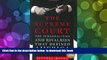 FREE [PDF]  The Supreme Court: The Personalities and Rivalries That Defined America READ ONLINE