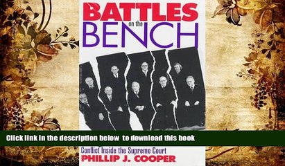 READ book  Battles on the Bench: Conflict Inside the Supreme Court (Modern War Studies)  BOOK