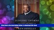 READ book  Judging Thomas: The Life and Times of Clarence Thomas READ ONLINE