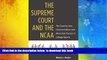 READ book  The Supreme Court and the NCAA: The Case for Less Commercialism and More Due Process