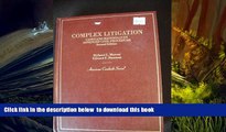 READ book  Complex Litigation: Cases and Materials on Advanced Civil Procedure (American Casebook