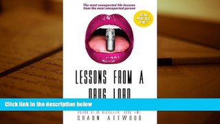 Read Online Shaun Attwood LESSONS FROM A DRUG LORD: The Most Unexpected Lessons From the Most