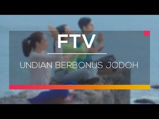 FTV SCTV - Undian Berbonus Jodoh